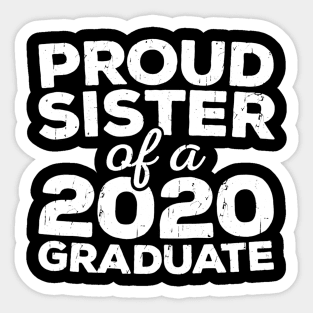 Womens Proud Sister Of A 2020 Graduate Tshirt Class Graduation Sticker